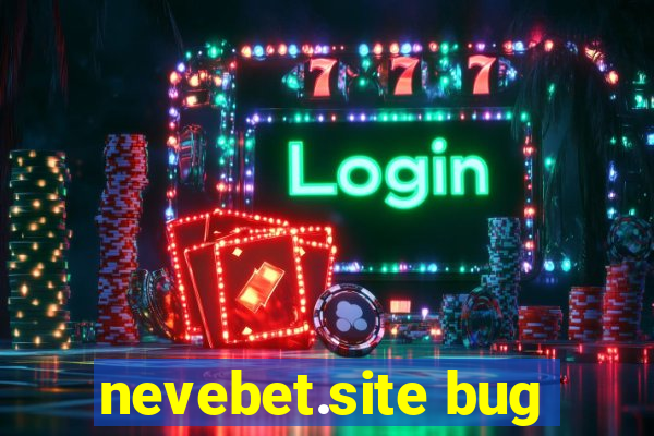 nevebet.site bug